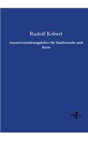 Arzneiverordnungslehre für Studierende und Ärzte