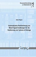 Automatisierte Partitionierung Von Mixed-Signal Schaltungen Fur Die Realisierung Von Systems-In-Package