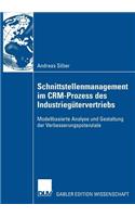 Schnittstellenmanagement Im Crm-Prozess Des Industriegütervertriebs