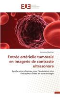Entrée Artérielle Tumorale En Imagerie de Contraste Ultrasonore