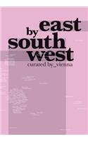 East by South West