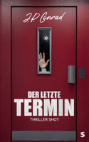 letzte Termin