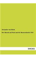 Marsch Auf Paris Und Die Marneschlacht 1914