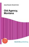 Old Agency, Montana