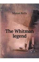 The Whitman legend: (English)