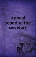Annual report of the secretary