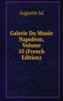 Galerie Du Musee Napoleon, Volume 10 (French Edition)