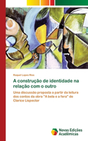 A construção de identidade na relação com o outro