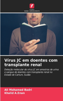 Vírus JC em doentes com transplante renal
