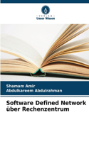 Software Defined Network über Rechenzentrum