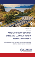 Applications of Coconut Shell and Coconut Fibre in Flexible Pavements