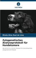 Zytogenetisches Analyseprotokoll für Hundetumore