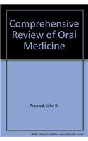 Comprehensive Review of Oral Medicine