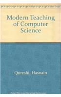 Modern Teaching of Computer Science