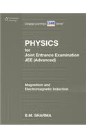 Physics for JEE (Advanced): Magnetism and Electromagnetic Induction