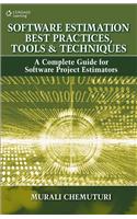 Software Estimation Best Practices, Tools, & Techniques: A Complete Guide for Software Project Estimators