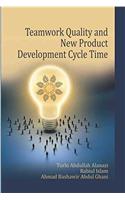 TEAMWORK QUALITY AND NEW PRODUCT DEVELOPMENT CYCLE TIME