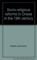 Socio- Religious reforms in Orissa in the nineteen century