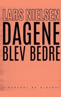 Dagene blev bedre