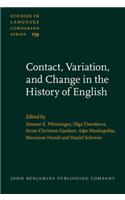 Contact, Variation, and Change in the History of English