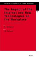 The Impact of the Internet and New Technologies on the Workplace