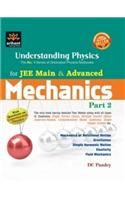 Understanding Physics for Main JEE and Advanced Mechanics (Part - 2)