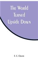 World Turned Upside Down