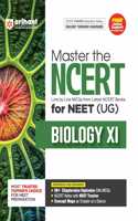 Arihant Master the NCERT for NEET (UG) Biology XI | Line by Line MCQs from Latest NCERT Books | With 3000+ Chapterwise-Topicwise Elite MCQs, NCERT Notes with NEET Tracker | For Exam Exam 2025-26
