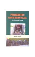 PYALAKURTHY : A SOUTH INDIAN VILLAGE : A HISTORICAL STUDY