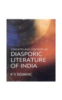 Concepts and Contexts of Diasporic Literature of India