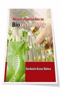 Newer Approaches to Biotechnology