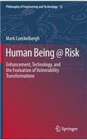 Human Being @ Risk