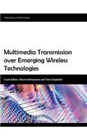 Multimedia Transmission Over Emerging Wireless Technologies