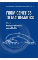 From Genetics To Mathematics