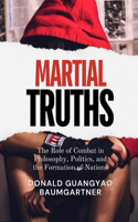 Martial Truths