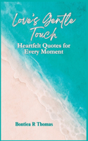 Love's Gentle Touch
