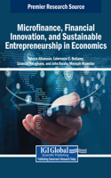 Microfinance, Financial Innovation, and Sustainable Entrepreneurship in Economics