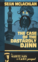 Case of the Dastardly Djinn (A Masked Man of Cairo Prequel)