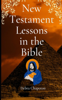 New Testament Lessons in the Bible