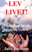 Lev Livet!
