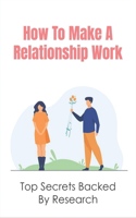 How To Make A Relationship Work