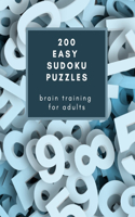 200 Easy Sudoku Puzzles: Brain Training for Adults: A great gift idea for friends and family