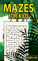 Mazes For Kids Ages 4-8