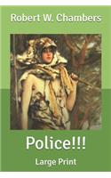 Police!!!: Large Print