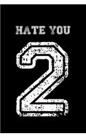 Hate You