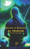 El Trinche: e altri racconti(14 Borderfiction)