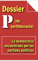Dossier P (de Partitocracia)