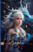 Princesa Dragón: el comienzo de una heroína