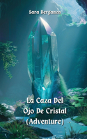 Caza Del Ojo De Cristal (Adventure)
