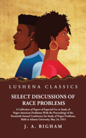 Select Discussions of Race Problems